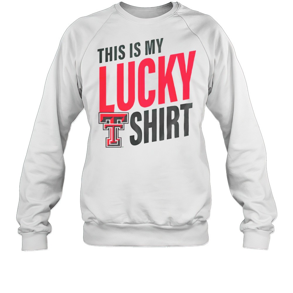 Official Texas Tech Red Raiders This Is My Lucky T-Shirt