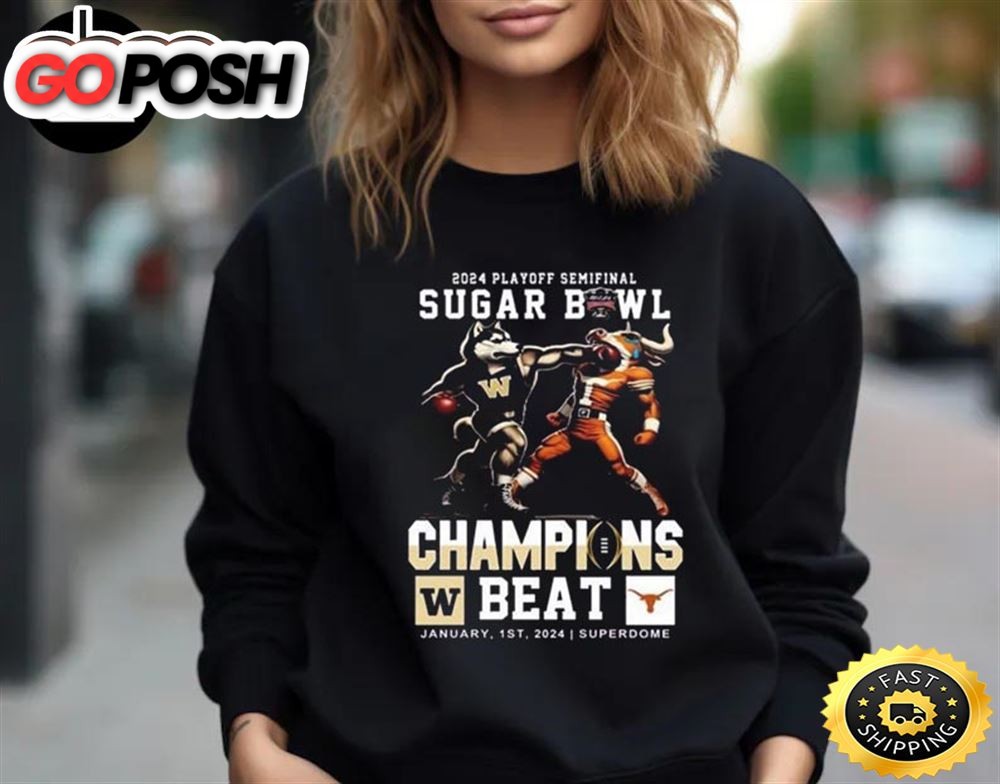 Official Washington Huskies Beat Texas Longhorns Mascot 2025 Cfb Playoff Semifinal Sugar Bowl Champions Unisex T-Shirt
