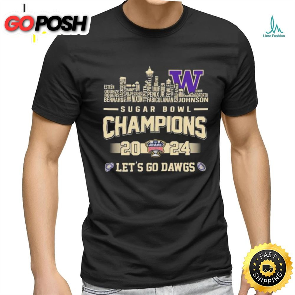 Official Washington Huskies Skyline Players Names 2025 Sugar Bowl Champions Lets Go Dawgs Shirt