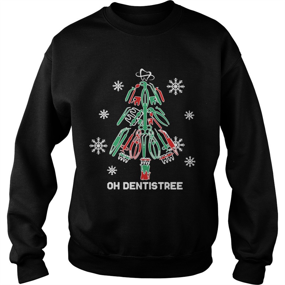 Oh Dentistree Christmas shirt
