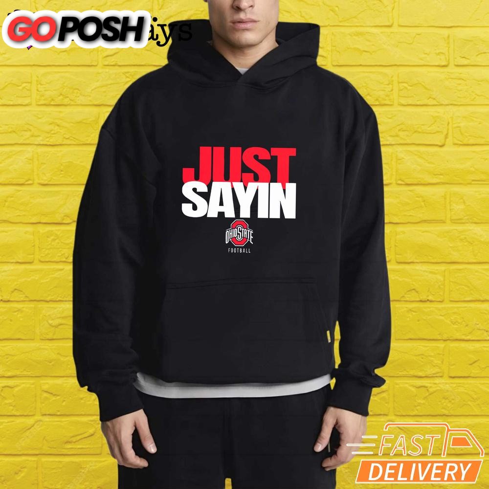 ohio-state-football-julian-sayin-just-sayin-t-shirt-hchzop1s Ohio State Football Julian Sayin Just Sayin T-Shirt