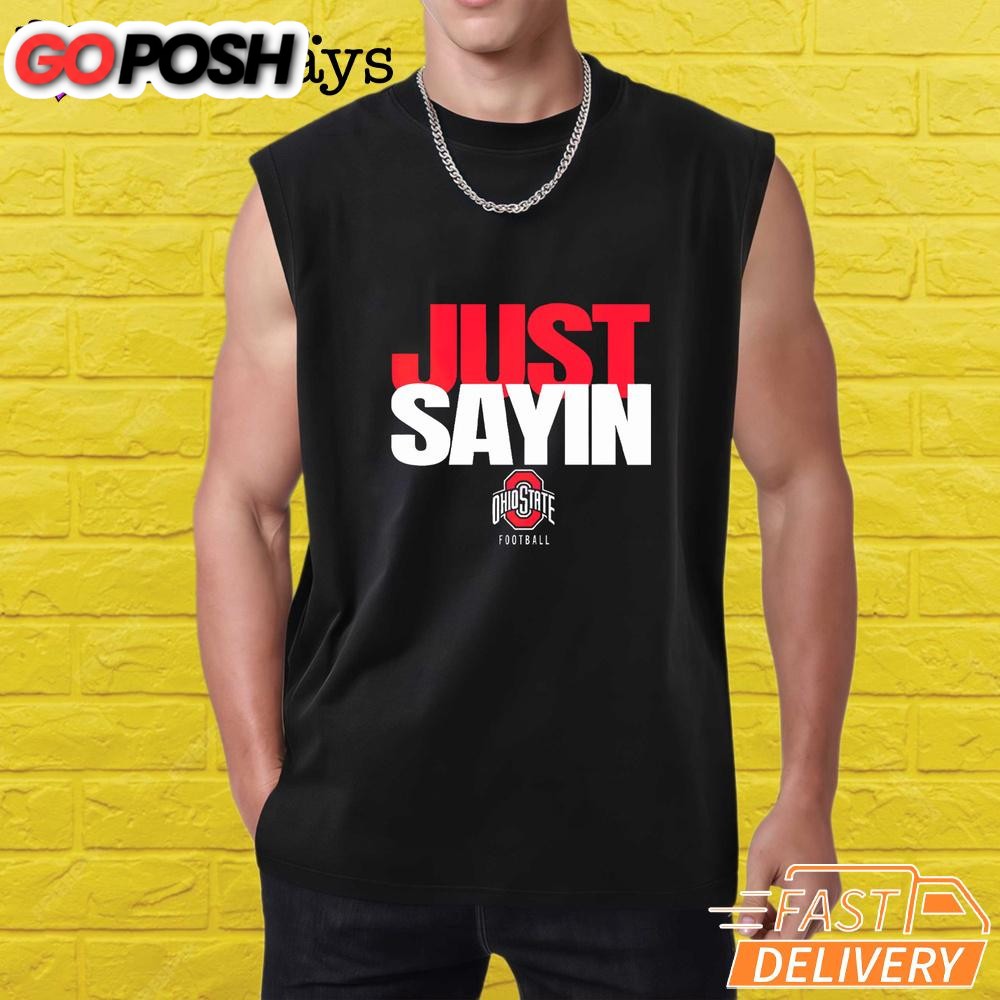ohio-state-football-julian-sayin-just-sayin-t-shirt-hchzop1s Ohio State Football Julian Sayin Just Sayin T-Shirt