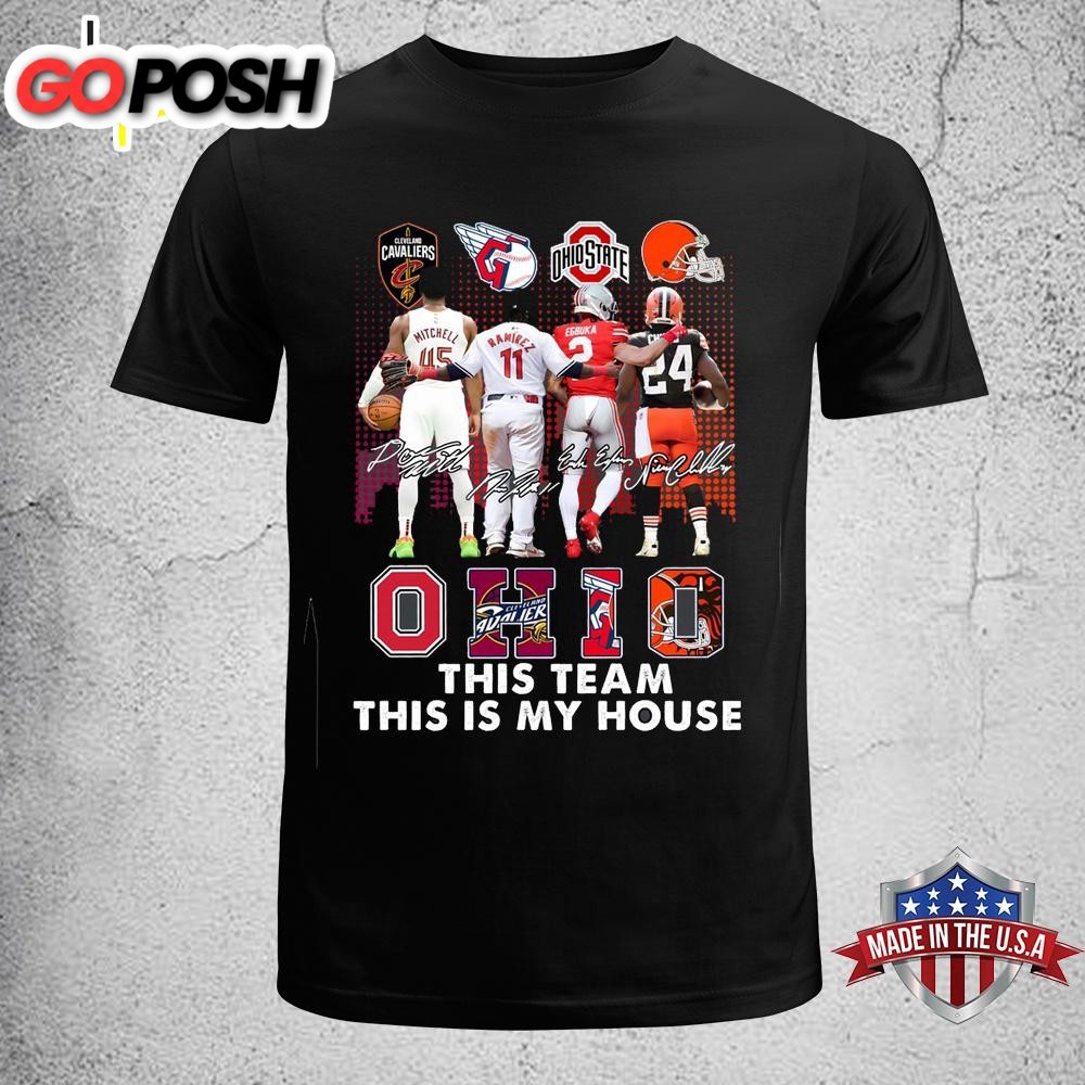 Ohio This Team This Is My House Unisex T-Shirt