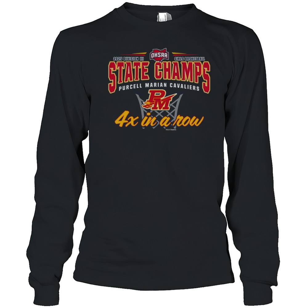 ohsaa-2025-division-iii-girls-basketball-state-champs-purcell-marian-cavaliers-4-k2qqhc7s OHSAA 2025 Division III Girls Basketball State Champs Purcell Marian Cavaliers 4x In A Row Shirt