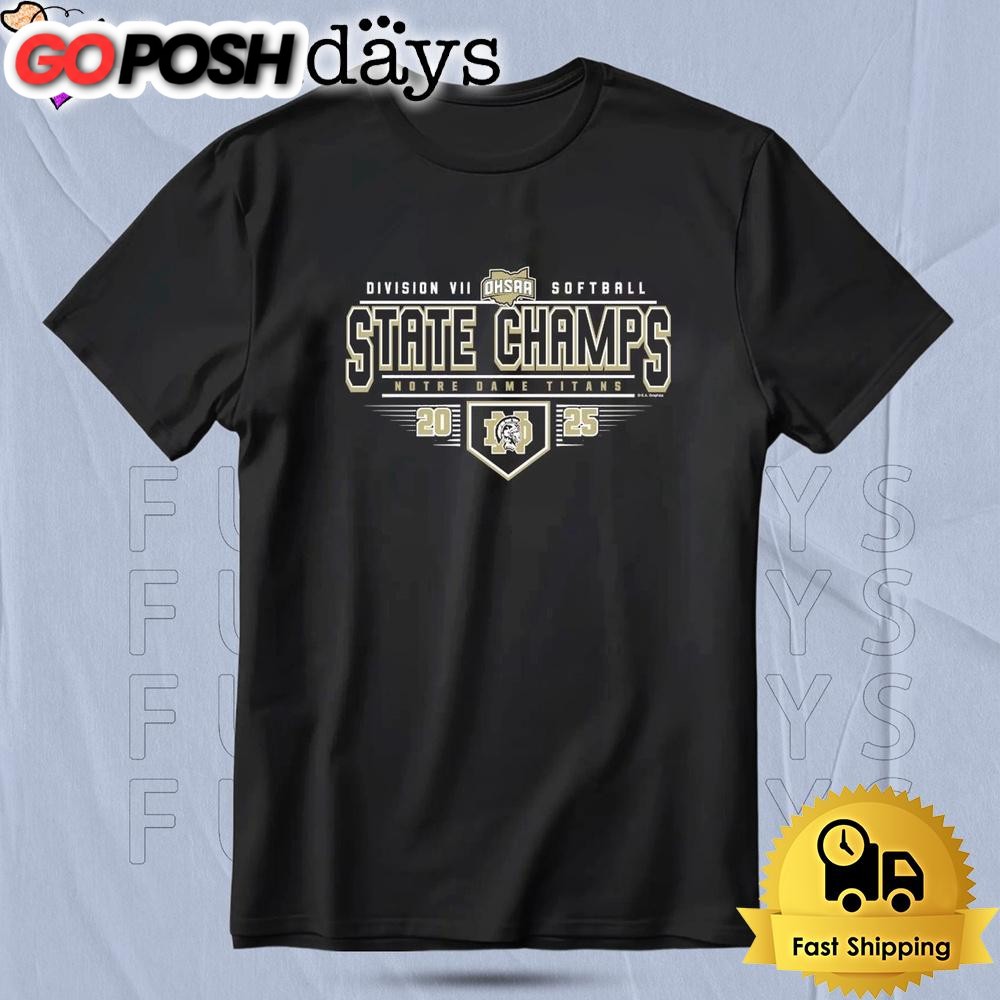 OHSAA Softball Division VII State Champions Notre Dame Titans T Shirt