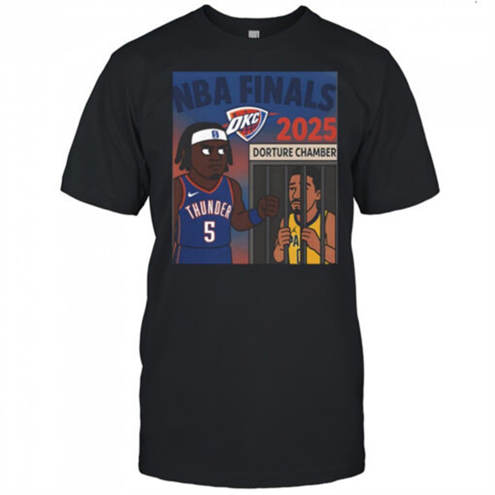 okc-thunder-nba-finals-2025-dorture-chamber-shirt-n2h03uvv OKC Thunder NBA Finals 2025 Dorture Chamber shirt