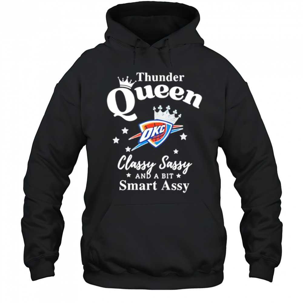 Oklahoma City Thunder Queen classy sassy and a bit smart assy shirt