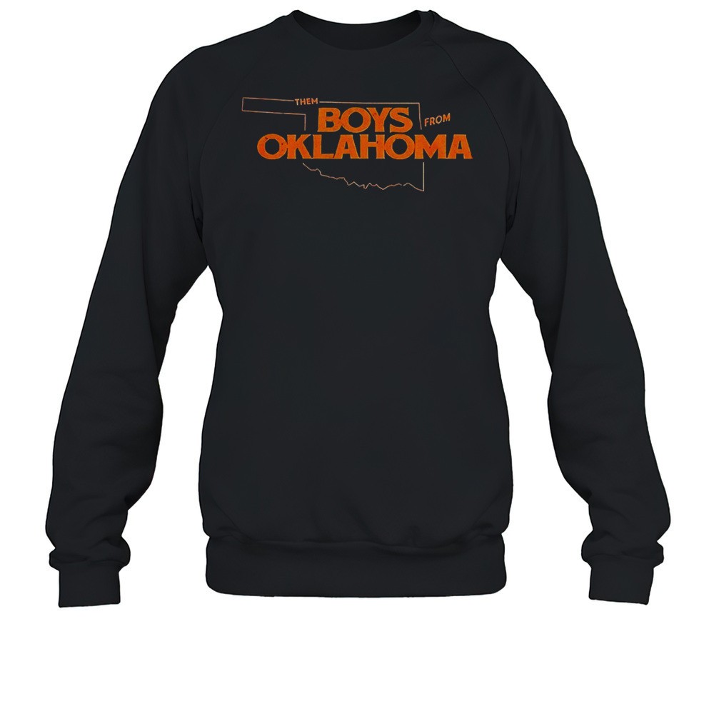 Oklahoma State Cowboys Them Boys From Oklahoma Shirt