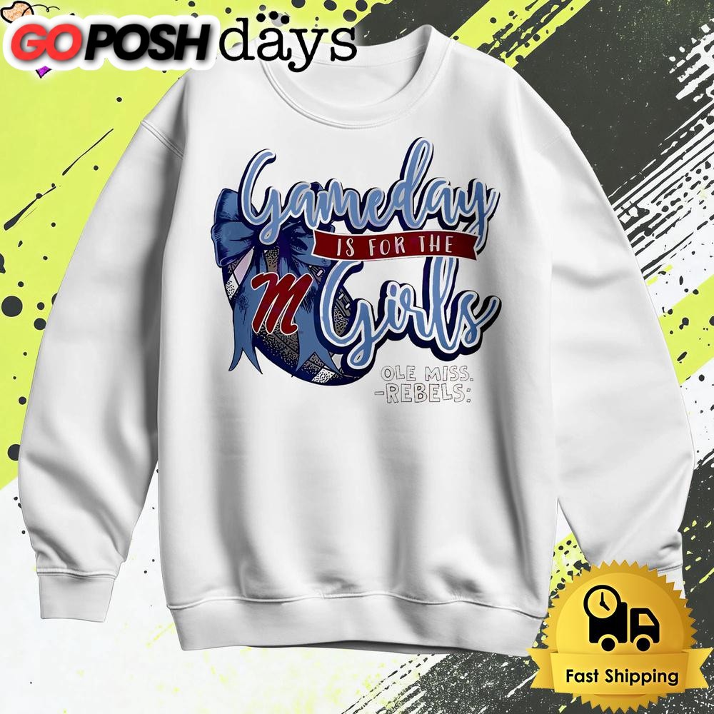 ole-miss-rebels-gameday-is-for-the-girls-t-shirt-ntbbq4y1 Ole Miss Rebels Gameday Is For The Girls T Shirt