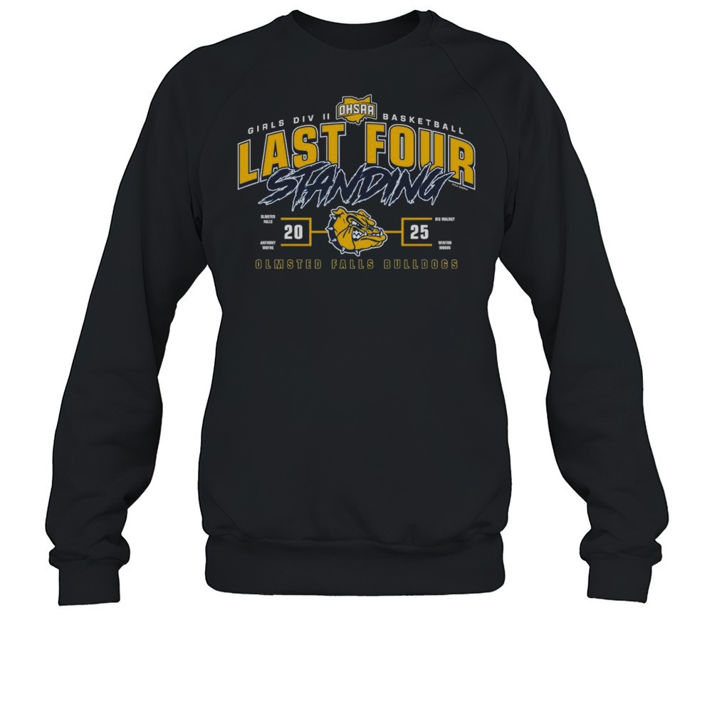 Olmsted Falls Bulldogs 2025 OHSAA Girls Division II Basketball Last Four Standing Shirt