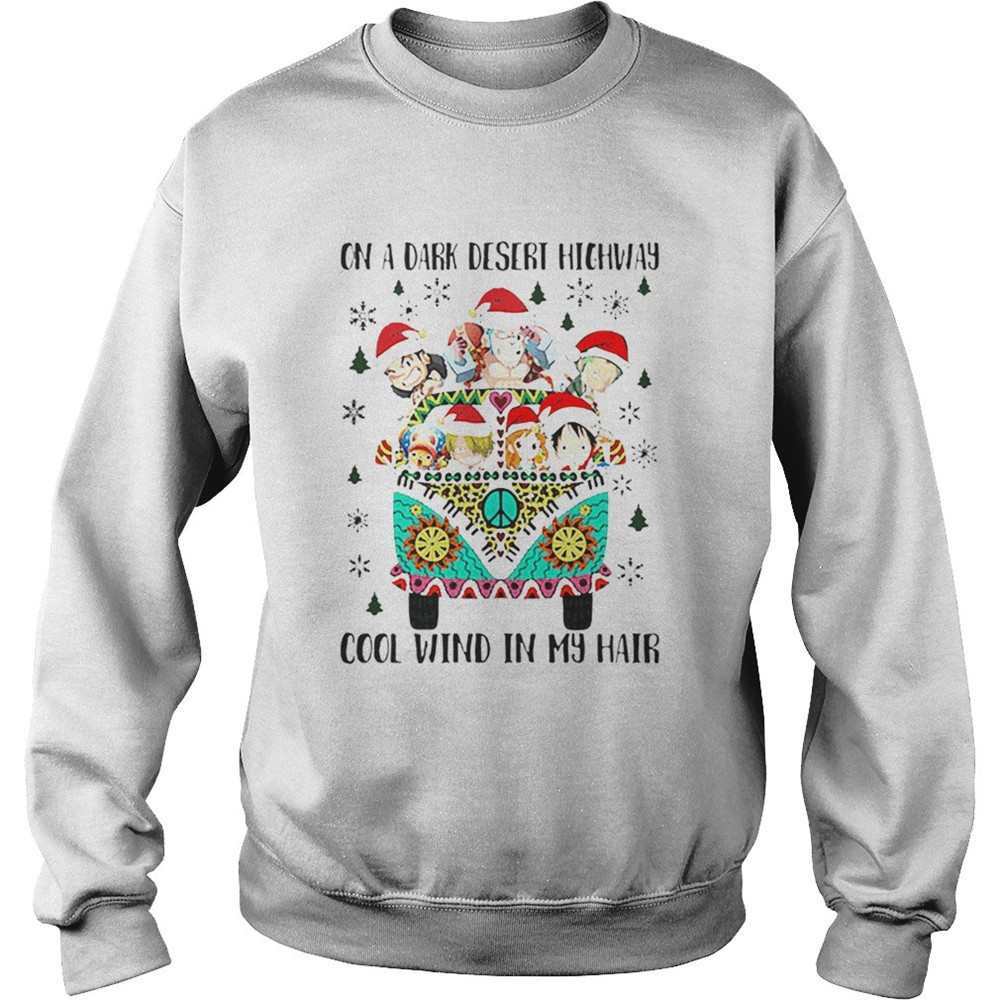 One Piece Christmas on a dark desert highway cool wind in my hair shirt
