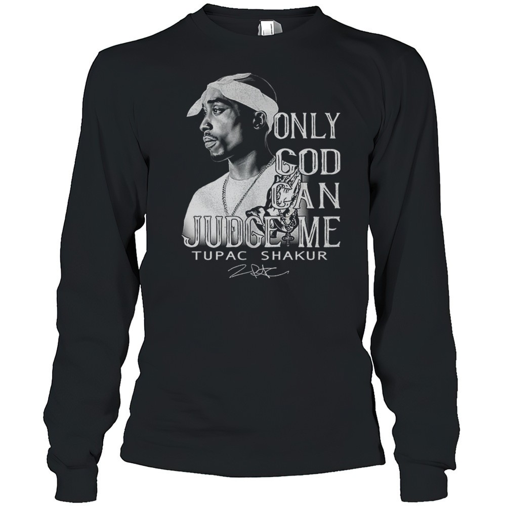 only-god-can-judge-me-tupac-shakur-shirt-xwdrd1jt Only God Can Judge Me Tupac Shakur Shirt