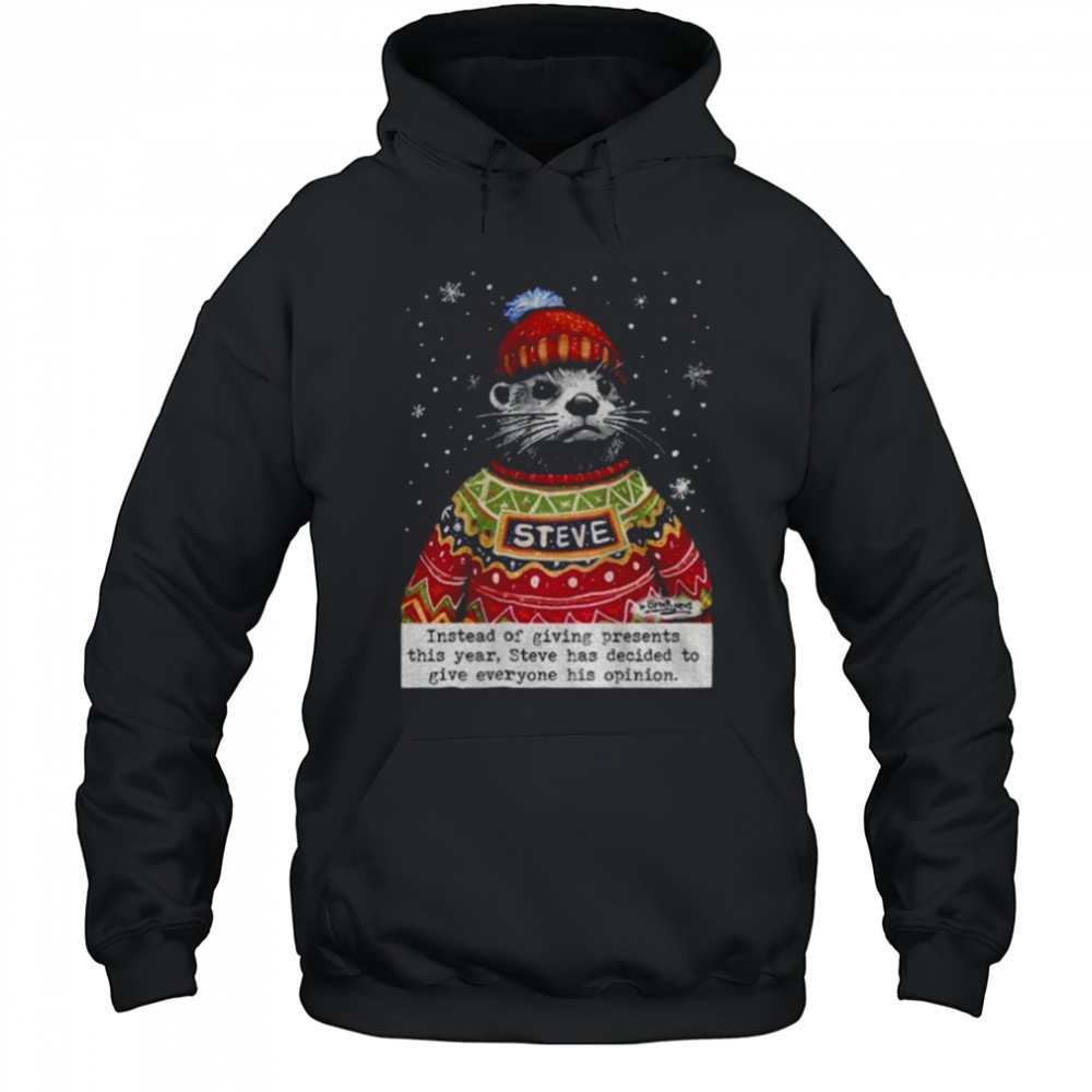 Opinions Steve Otter Christmas instead of giving presents this year shirt