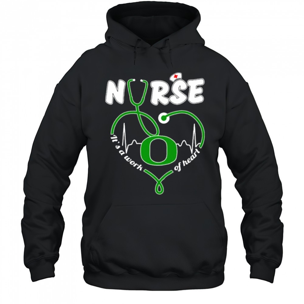 Oregon Ducks Nurse Its A Work Of Heart T shirts