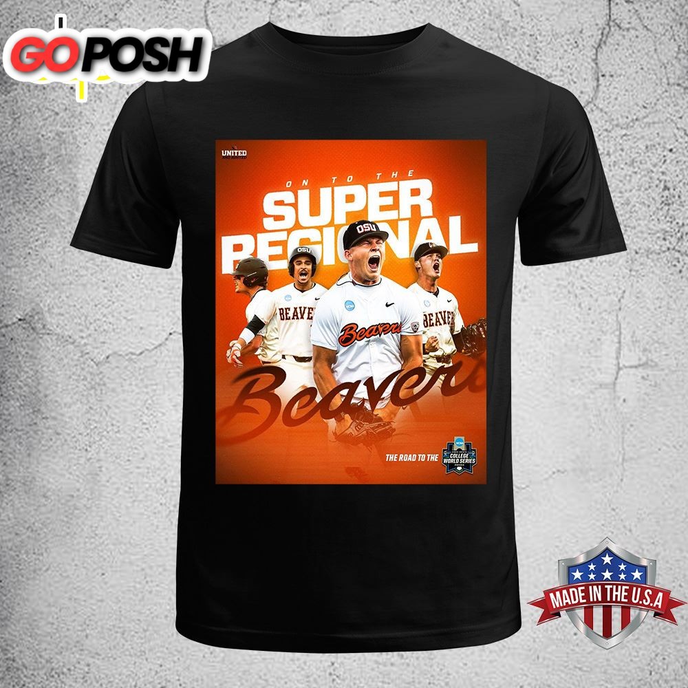Oregon State Baseball Champions The NCAA Corvallis Regional And Advances To Super Regionals 2025 T-shirt Unisex