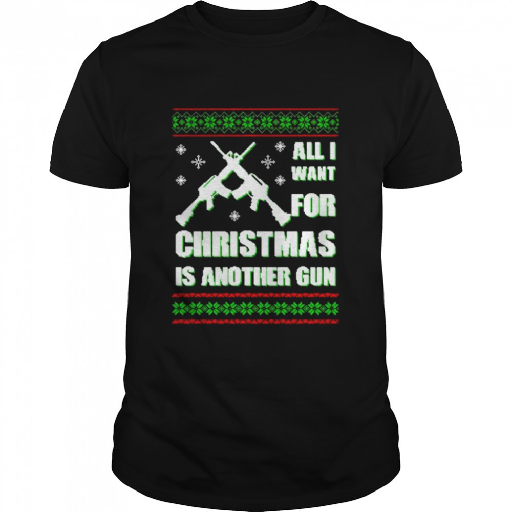 original-all-i-want-for-christmas-is-another-gun-sweater-8cbm2v69 Original all I want for Christmas is another gun sweater