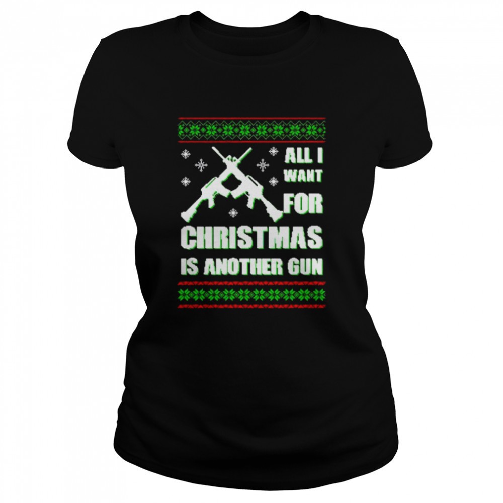 original-all-i-want-for-christmas-is-another-gun-sweater-8cbm2v69 Original all I want for Christmas is another gun sweater