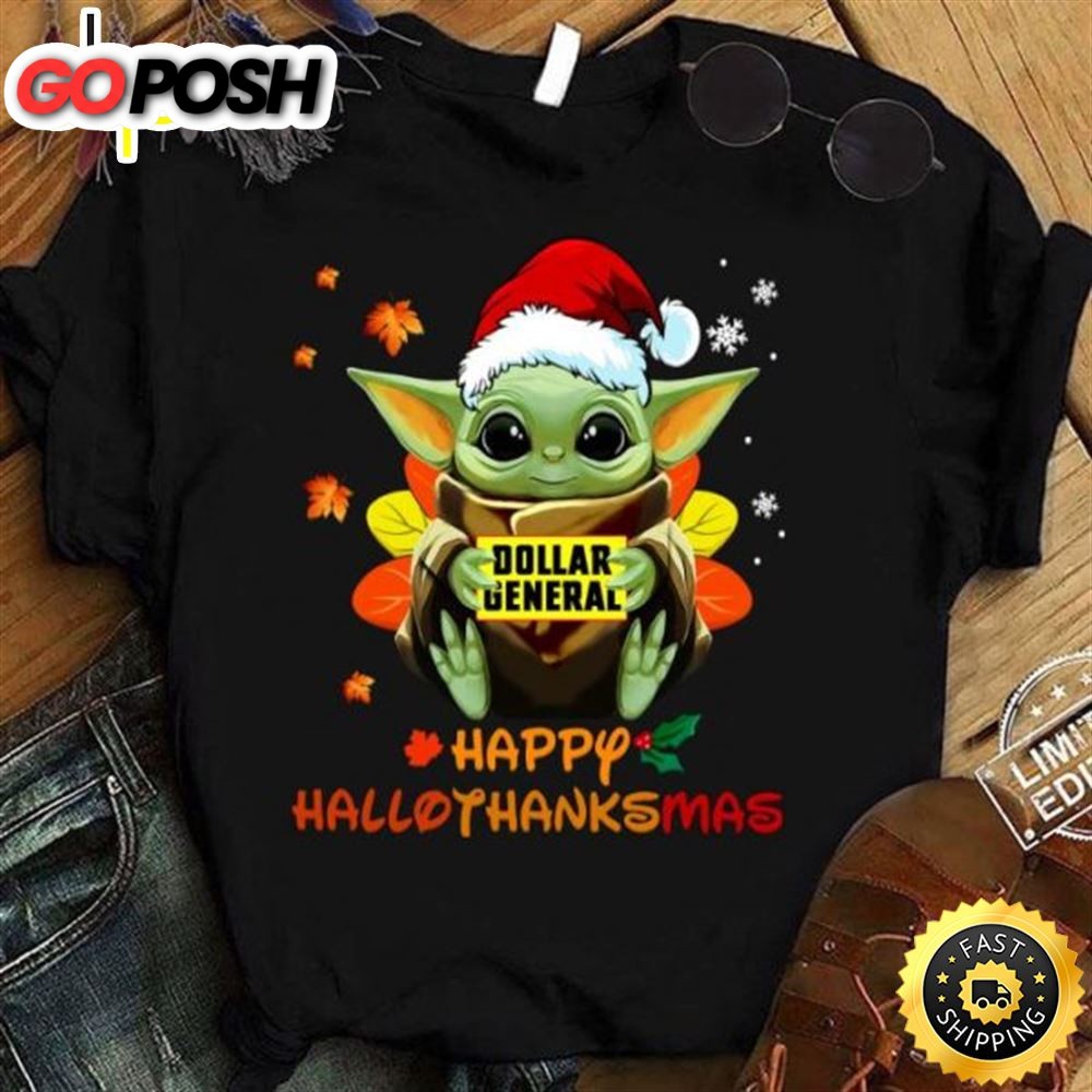 Original Baby Yoda Mashup Dollar General Happy Hallothanksmas Shirt