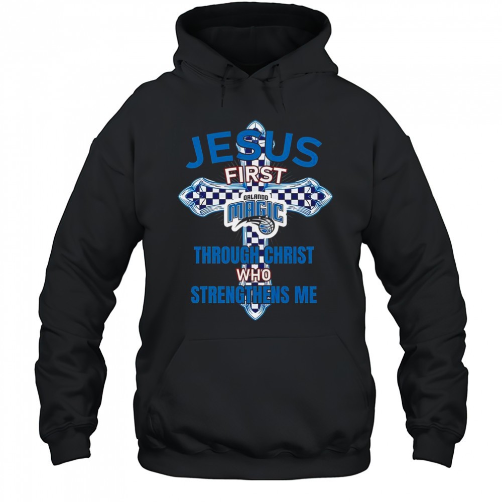 Orlando Magic Jesus First Through Christ Who Strengthens Me T-Shirt