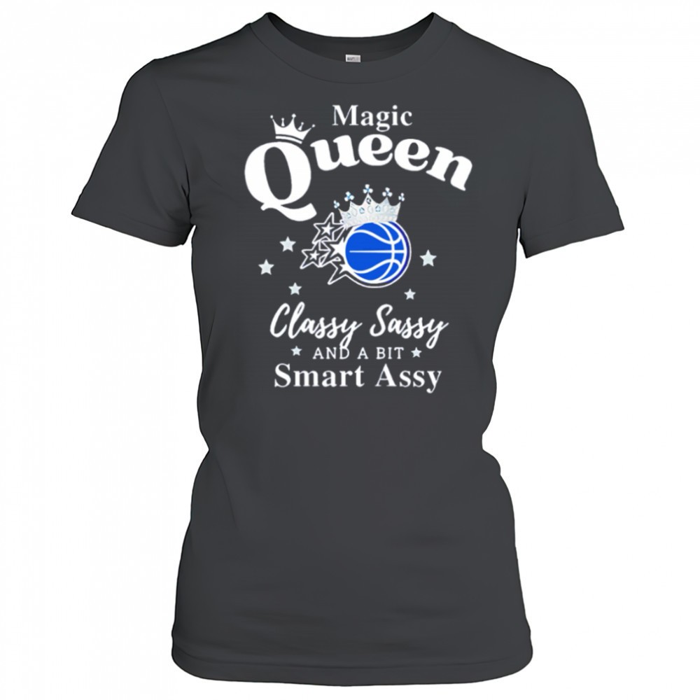 orlando-magic-queen-classy-sassy-and-a-bit-smart-assy-shirt-c1c7abrm Orlando Magic Queen classy sassy and a bit smart assy shirt
