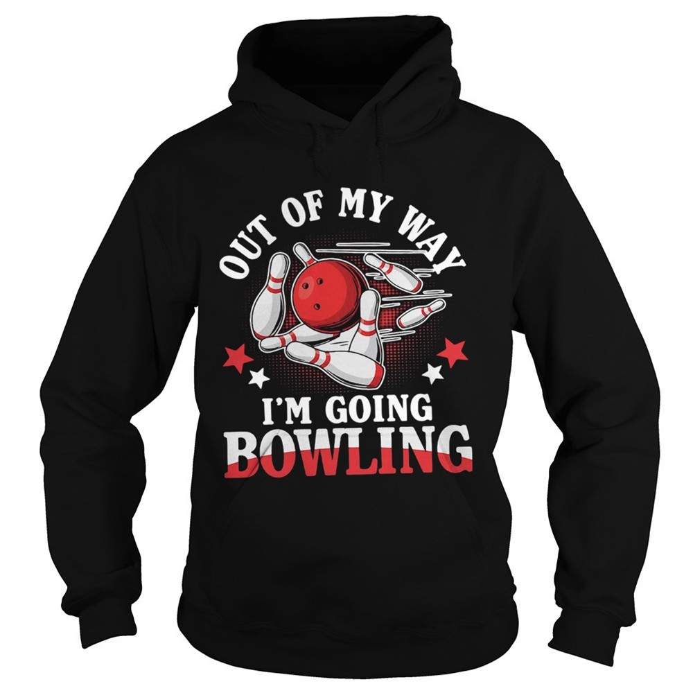 out-of-my-way-im-going-bowling-shirt-avvuqsrb Out Of My Way Im Going Bowling shirt