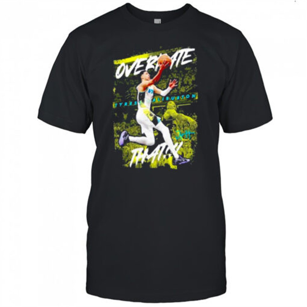overrate-that-tyrese-haliburton-indiana-pacers-signature-shirt-rp5717gx Overrate that Tyrese Haliburton Indiana Pacers signature shirt