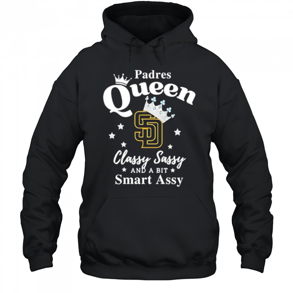 Padres Queen Classy Sassy And A Bit Smart Assy logo shirt