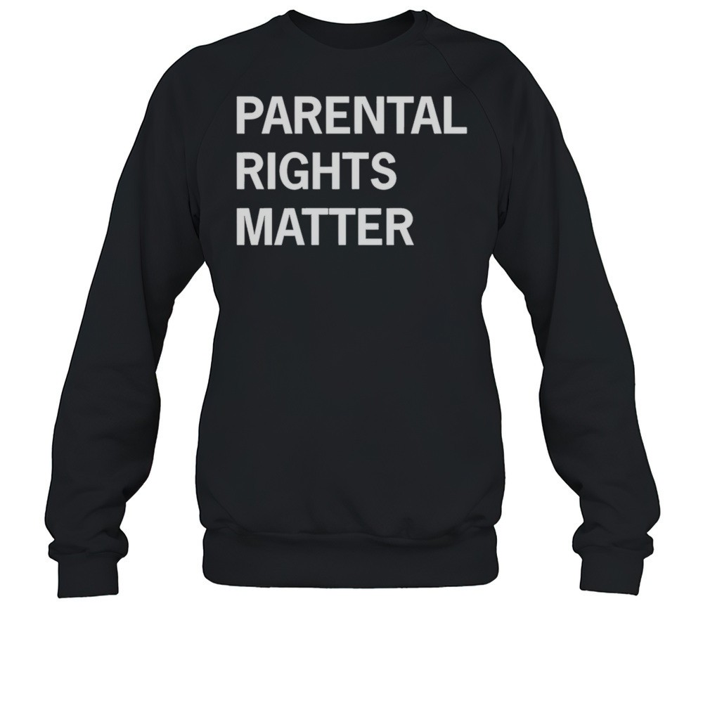 Parental Rights Matter Shirt