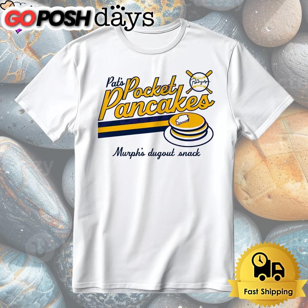 Pat Murphy Pocket Pancakes Murph Dugout Snack Baseball Pancake Stack Shirt