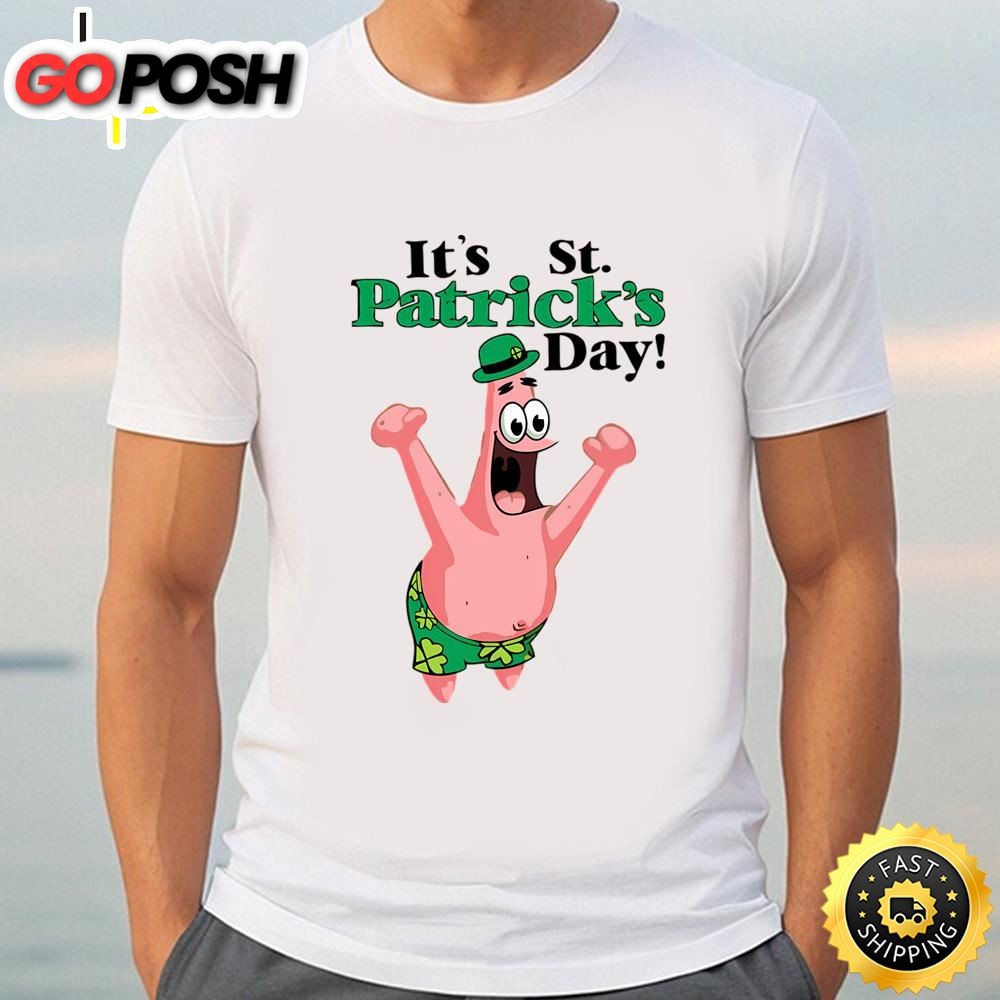 Patrick Star Spongebob Squarepants Its St Patrick Day T-shirt