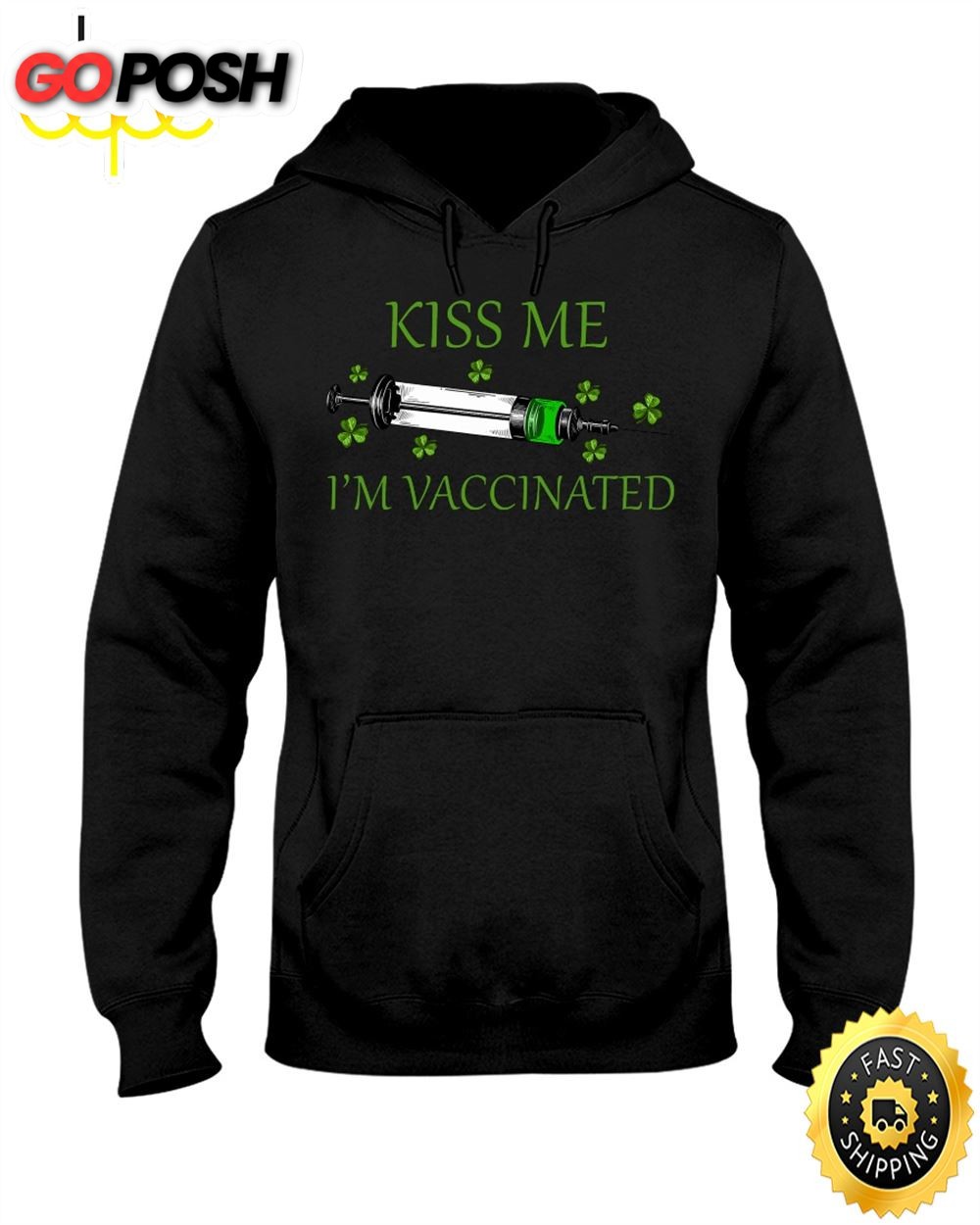 Patricks Day Kiss Me Im Vaccinated Happy St. Patricks Day Shirt