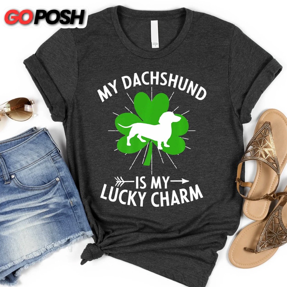 Patrick’s Day T-Shirt, Wiener Dog My Dachshund Is My Lucky Charm T-Shirt, St. Patrick’s Day Dog Shirt, Funny Wiener Lover Shirt