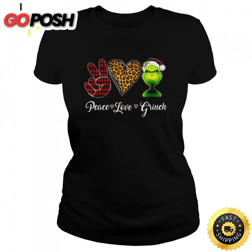 Peace Love Grinch Christmas Grinch Shirt