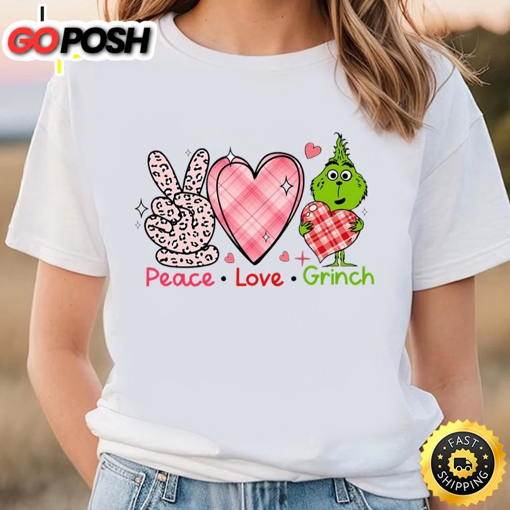Peace Love Grinchs Happy Valentine Shirt