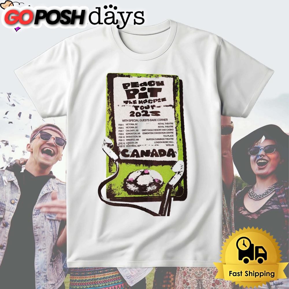 Peach Pit Canada The Magpie Tour 2024 T Shirt