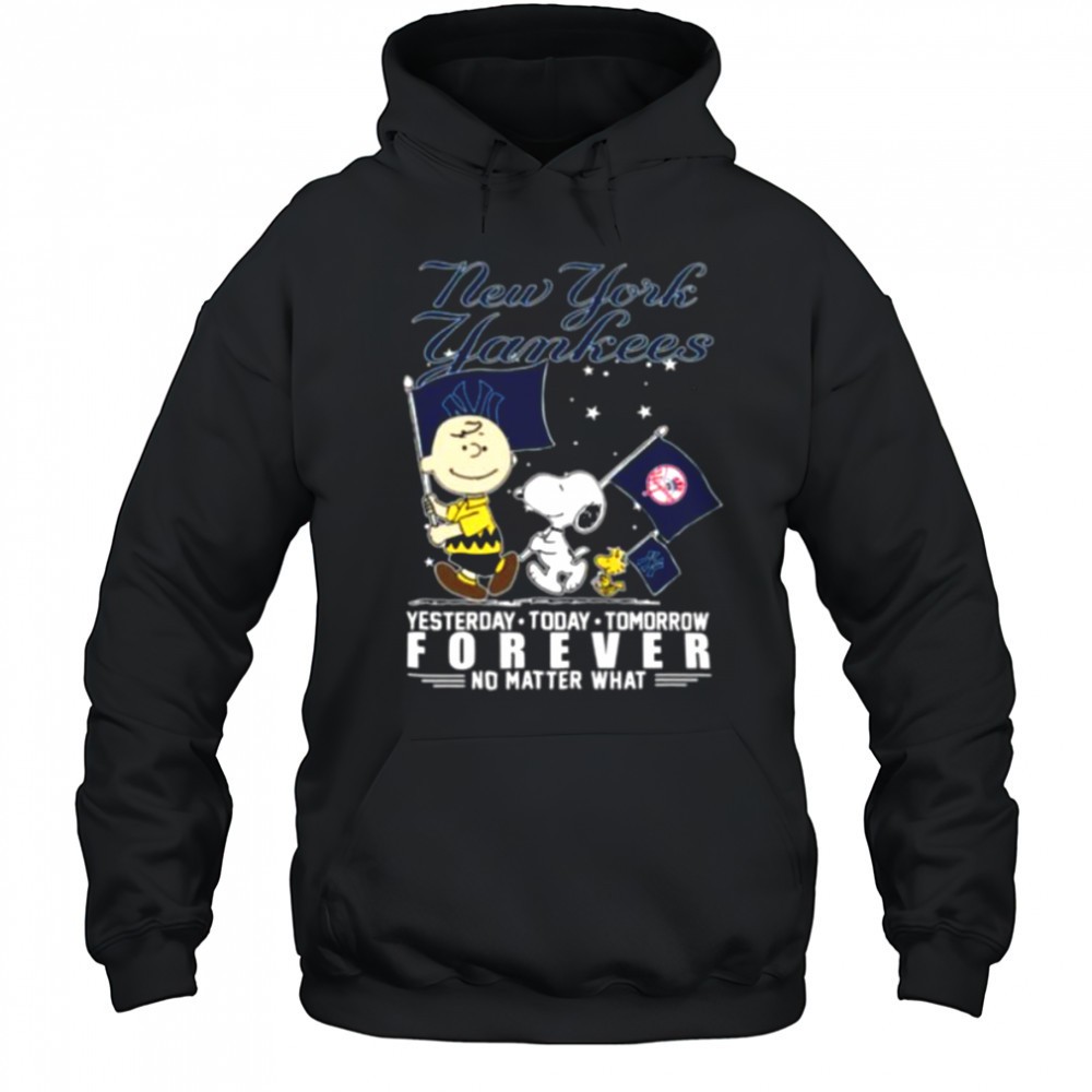 Peanuts Characters New York Yankees Yesterday Today Tomorrow Forever No Matter What Shirts
