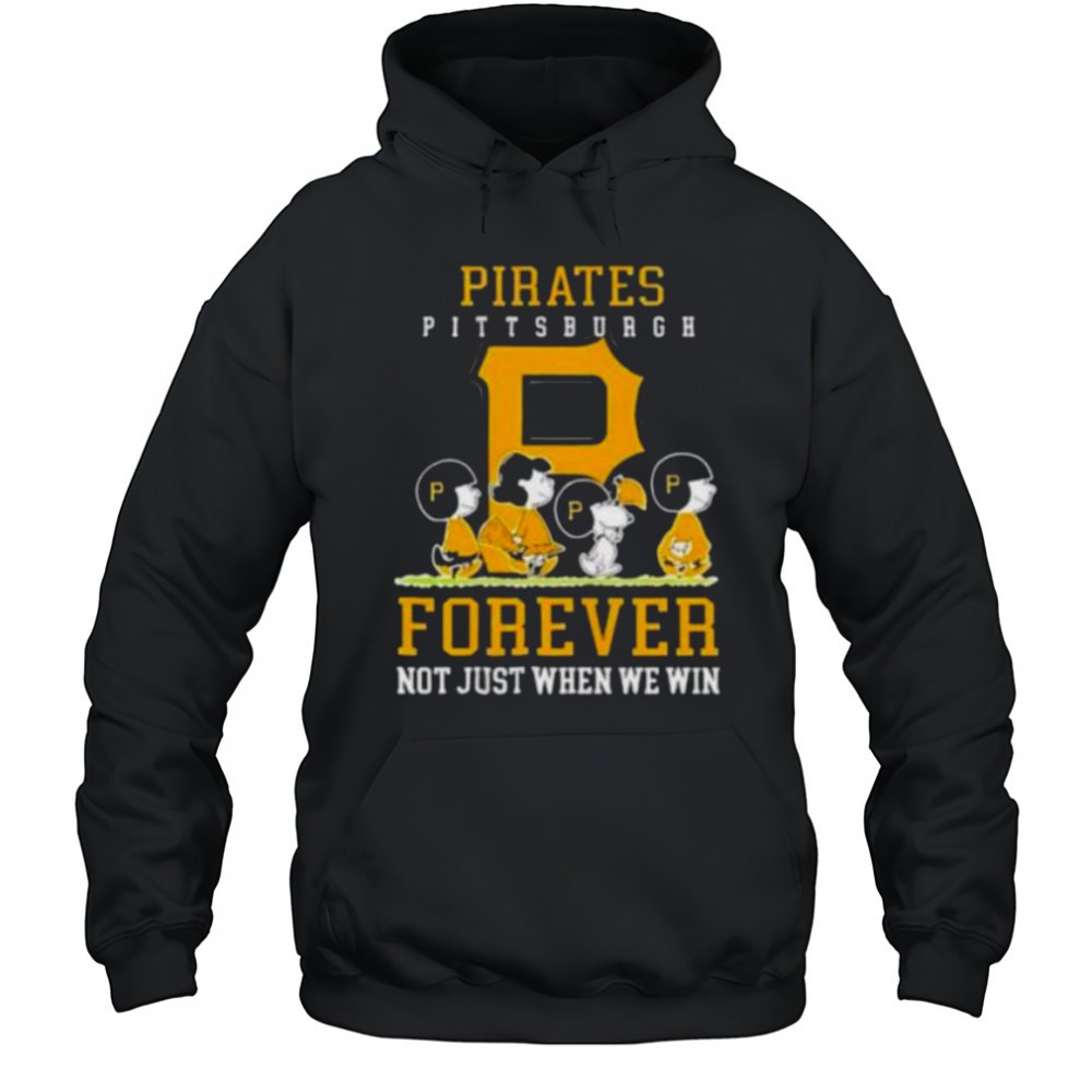 Peanuts Charlie Brown Snoopy Pittsburgh Pirates baseball forever not just when we win shirt
