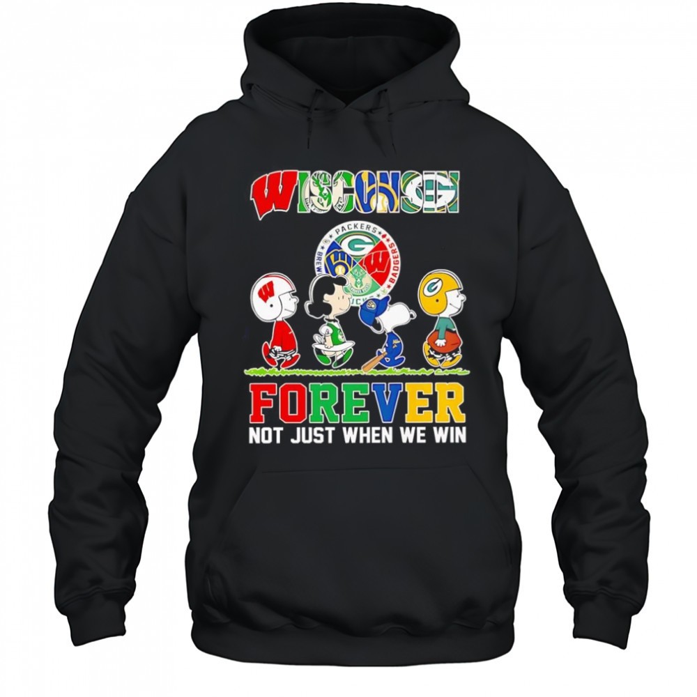 Peanuts Wisconsin forever not just when we win shirt