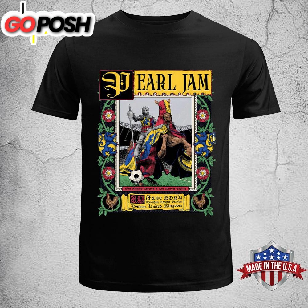 Pearl Jam 2024 Uk Tour London Tottenham Poster Unisex T-Shirt
