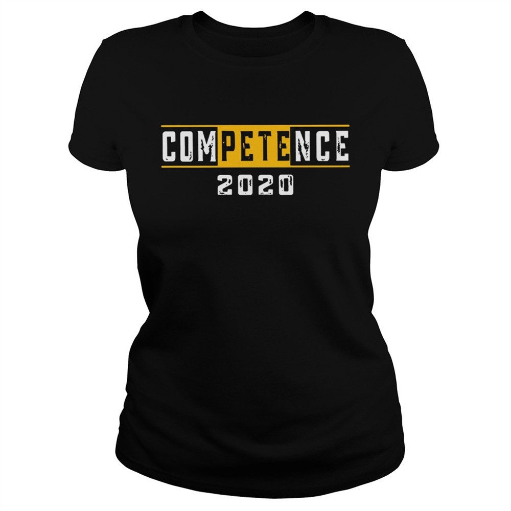 pete-competence-2020-shirt-n07vbbo9 Pete Competence 2020 shirt
