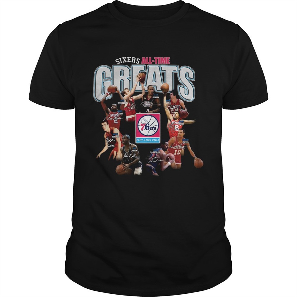 philadelphia-76ers-alltime-greats-players-signatures-shirt-dubiu25x Philadelphia 76ers alltime Greats Players Signatures shirt