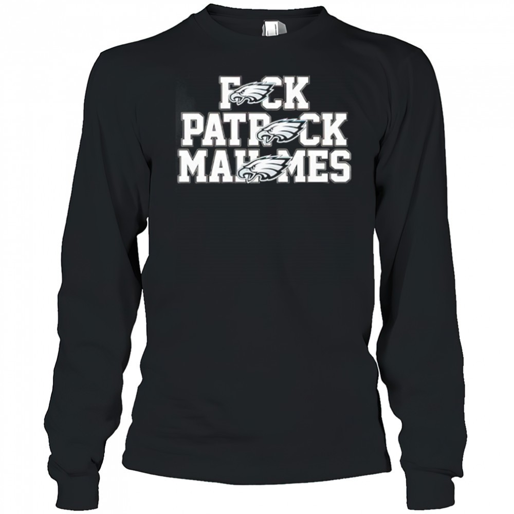philadelphia-eagles-fuck-patrick-mahomes-shirt-9e8wl5fc Philadelphia Eagles Fuck Patrick Mahomes Shirt