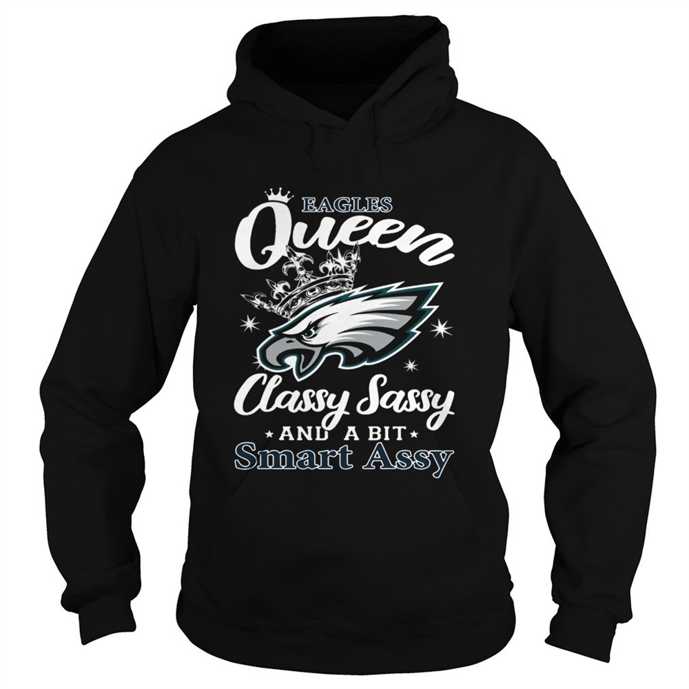 philadelphia-eagles-queen-classy-sassy-and-a-bit-smart-assy-shirt-7zzqjob3 Philadelphia Eagles Queen Classy Sassy and a bit Smart Assy shirt
