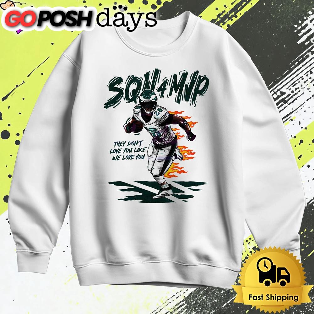 philadelphia-eagles-sqn-4-mvp-they-dont-love-you-like-we-love-you-t-shirt-dabo5unn Philadelphia Eagles Sqn 4 Mvp They Dont Love You Like We Love You T Shirt