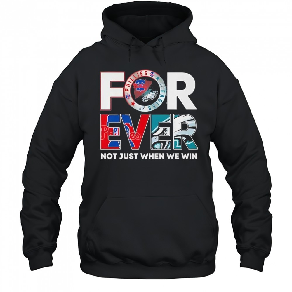 Philadelphia Eagles X Philadelphia Phillies Forever Not Just When We Win Logo 2025 T-Shirt