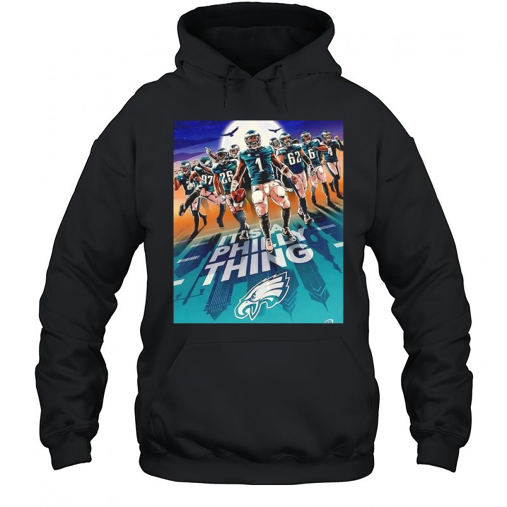 Philadelphia Eaglethe Its a Philly things shirt