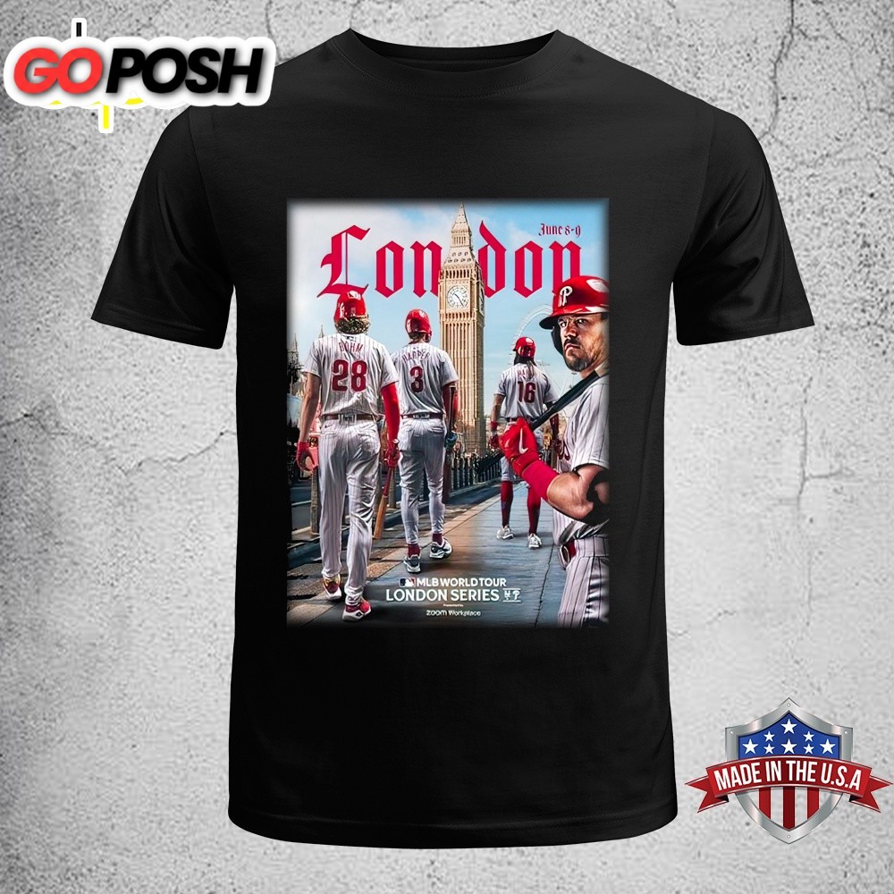 Philadelphia Phillies Are Coming MLB World Tour London Series On June 8-9 2025 Unisex T-Shirt