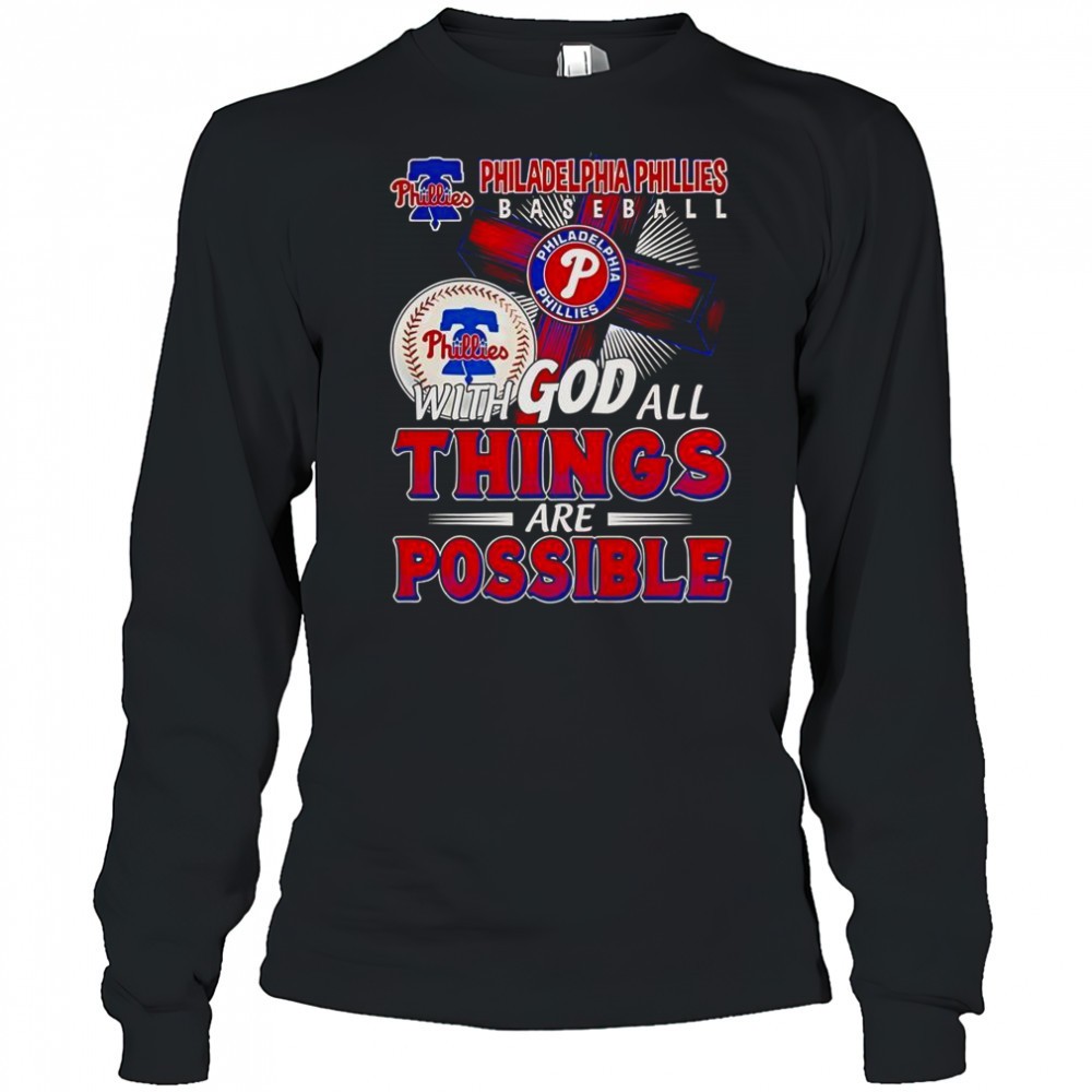 philadelphia-phillies-baseball-with-god-all-things-are-possible-t-shirt-zebljc4d Philadelphia Phillies Baseball With God All Things Are Possible T-Shirt