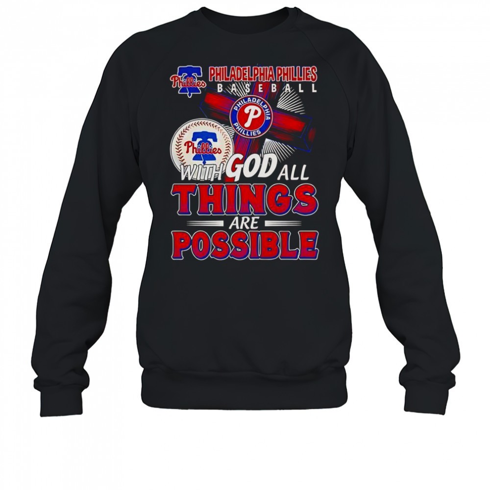 philadelphia-phillies-baseball-with-god-all-things-are-possible-t-shirt-zebljc4d Philadelphia Phillies Baseball With God All Things Are Possible T-Shirt