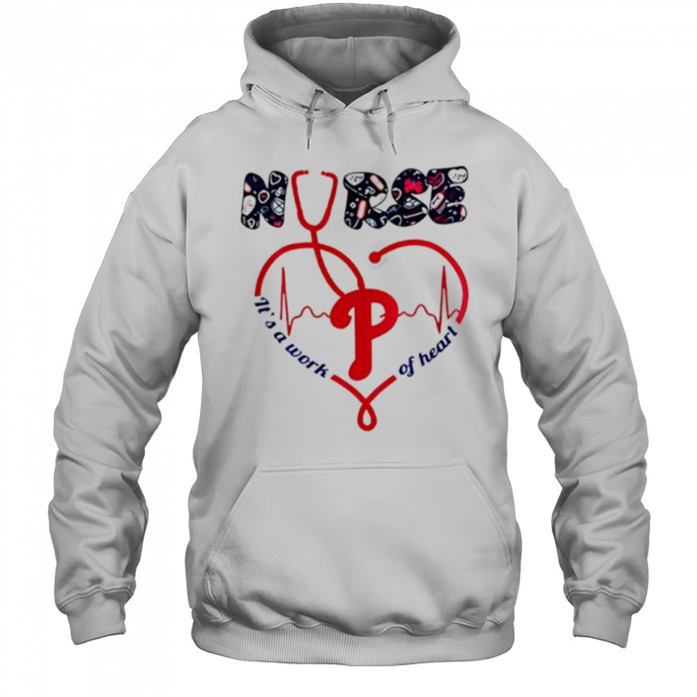 Philadelphia Phillies Nurses its a work of heart 2025 shirt